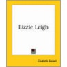 Lizzie Leigh door Elizabeth Gaskell