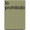 Lo Prohibido door Benito Prez Galds