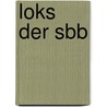 Loks Der Sbb door Cyrill Seifert