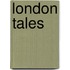 London Tales