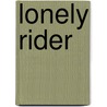 Lonely Rider door Edi Aschwanden