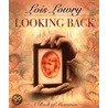 Looking Back door Lois Lowry