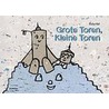 Grote Toren, Kleine Toren