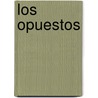 Los Opuestos by Susaeta