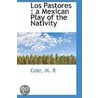 Los Pastores by Cole M. R