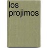 Los Projimos by Carlos Gorostiza
