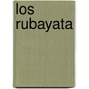 Los Rubayata door Omar Khayyâm