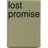 Lost Promise door John A. Gentry