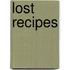 Lost Recipes