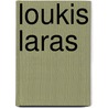 Loukis Laras door Demetrios Vikelas