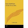 Love And Law by A. Mactavish