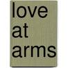 Love At Arms door Sabatini Rafael Sabatini