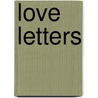 Love Letters door Rosina Umelo