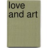 Love and Art door Samuel Lurie
