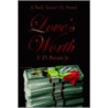 Love's Worth door F.D. Bersey Jr.