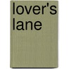 Lover's Lane door Jill Marie Landis