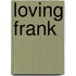 Loving Frank