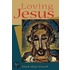 Loving Jesus