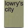 Lowry's City door Mike Leber
