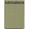 Lubrications by Bill Long