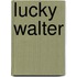 Lucky Walter