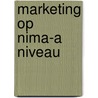 Marketing op NIMA-A niveau door T. Bil