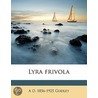 Lyra Frivola door D.A. Godley