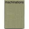 Machinations door Arthur Tress