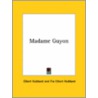 Madame Guyon by Fra Elbert Hubbard