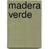 Madera Verde
