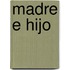 Madre E Hijo