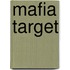 Mafia Target