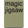 Magic Jigsaw door Julia Donaldson