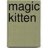 Magic Kitten door Sue Bentley
