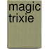 Magic Trixie
