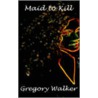 Maid To Kill door George Walker