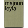 Majnun Leyla door Joyce Akesson
