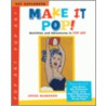 Make It Pop! door Joyce Raimondo
