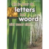Als je door de letters het woord niet meer ziet ...
