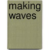 Making Waves door David Hasselhoff