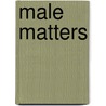 Male Matters door Calvin Thomas