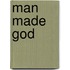 Man Made God