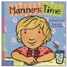 Manners Time door Elizabeth Verdick