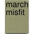 March Misfit