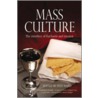 Mass Culture door Pete Ward