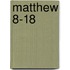 Matthew 8-18