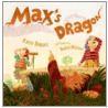 Max's Dragon by Kate Banks
