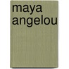 Maya Angelou door Onbekend