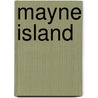 Mayne Island by Vicky Lindholm