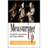 Measuring Up door Robert Rothman